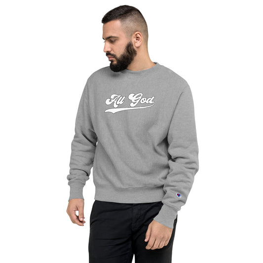 ALL GOD Premium Champion Sweatshirt