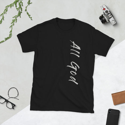 All God Design Soft Unisex T-Shirt